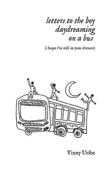 letters to the boy daydreaming on a bus (i hope i’m still in your dreams)