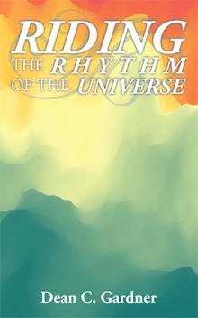 RIDING THE RHYTHM OF THE UNIVERSE