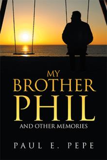 MY BROTHER PHIL