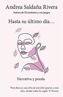 Hasta su último día…