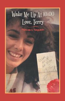 Wake Me Up at 10:00 Love, Terry