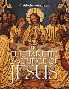 THE EUCHARISTIC SACRIFICE OF JESUS