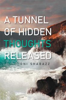 A TUNNEL OF HIDDEN THOUGHTS RELEASED