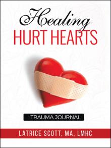 Healing Hurt Hearts  Trauma Journal