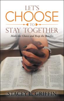 Let's Choose to Stay Together