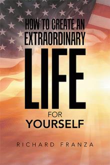 How to Create an Extraordinary Life for Yourself