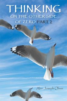 Thinking on the other side of Zero Part 2