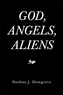 God, Angels and Aliens