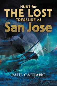 Hunt for The Lost Treasure  of  San Jose