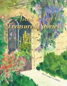 Aunt Meg’s Treasured Stories