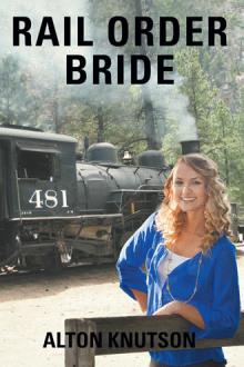 RAIL ORDER BRIDE