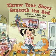 Throw Your Shoes Beneath the Bed