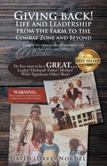 Giving back! Life and Leadership from the Farm to the Combat Zone and Beyond