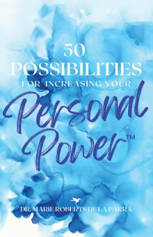 50 Possibilities for Increasing Your Personal-Power™