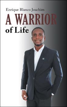 A Warrior of Life
