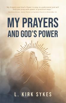 My Prayers and God’s Power