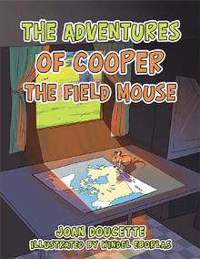 The Adventures of Cooper the Field Mouse