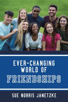Ever-Changing World of Friendships
