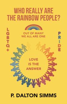 Who Really Are The Rainbow People?