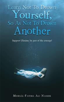 Learn Not To Drown Yourself, So As Not To Drown Another