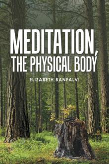 Meditation, The Physical Body