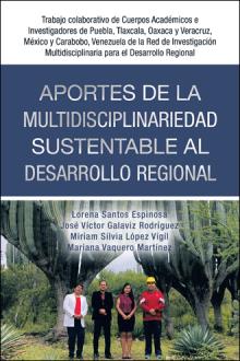 Aportes de la multidisciplinariedad sustentable al desarrollo regional