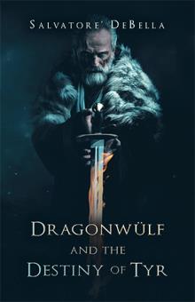 Dragonwulf and the Destiny of Tyr