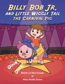 Billy Bob Jr. and Little Wiggly Tail The Carnival Pig