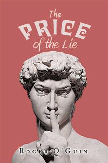 The Price of the Lie