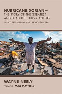 Hurricane Dorian—the Story of the Greatest and Deadliest Hurricane to