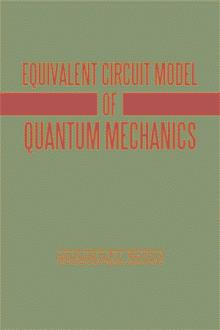 Equivalent Circuit Model of Quantum Mechanics