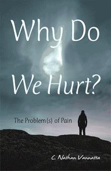 Why Do We Hurt?