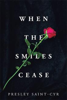 When the Smiles Cease