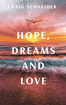 Hope, Dreams and Love