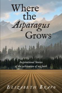 Where the Asparagus Grows