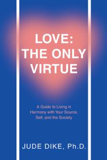 Love: The Only Virtue