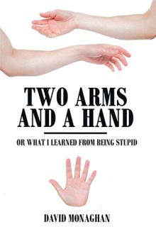 TWO ARMS AND A HAND