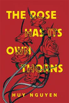 The Rose Has Its Own Thorns