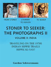 STONER TO SEEKER: THE PHOTOGRAPHS II