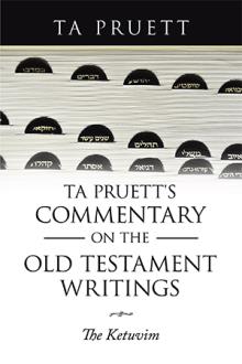 TA Pruett's Commentary on the Old Testament Writings