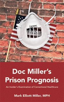 Doc Miller’s Prison Prognosis