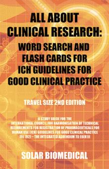 All About Clinical Research: Word Search and Flash Cards For ICH Guidelines For Good Clinical Practice
