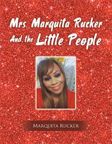 Mrs. Marquita Rucker And the Little People