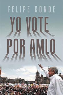 Yo vote por AMLO