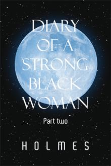 Diary of a  Strong Black  Woman