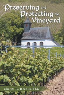 Preserving and Protecting the Vineyard