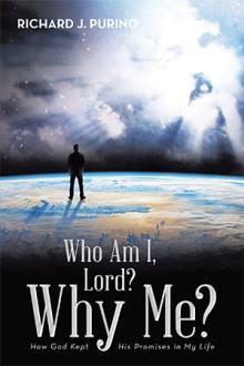 Who Am I, Lord? Why Me?