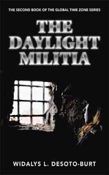 The Daylight Militia