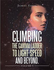 Climbing The Gamma Ladder To Light-Speed And Beyond. Volume 5.