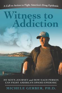Witness to Addiction